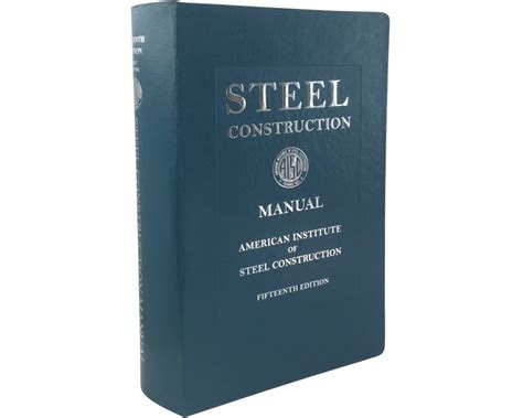 "Unlocking Brilliance: Steel Construction Manual 15th Edition - Your Blueprint for Structural Mastery"